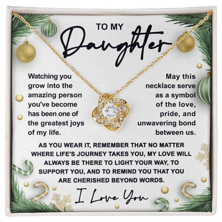 To My Daughter -- Amazing Person, the greatest joy of my life, a symbol of love and pride, gift ideas, unwavering bond between us, birthday, xmas, thanksgiving, new year, graduation