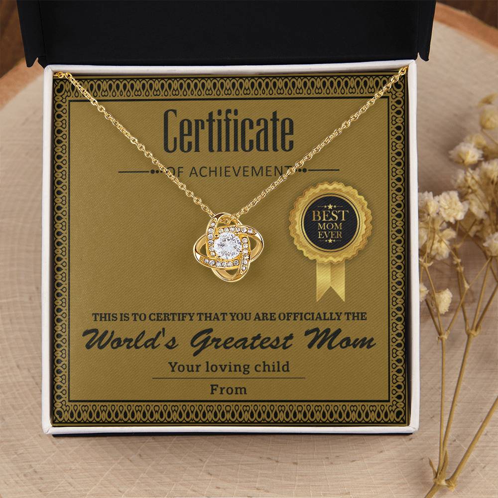 Certificate of Achievement - You are officially the World's Greatest Mom