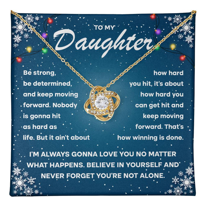 To my daughter keep moving forward, gift ideas, be strong, be determined, xmas, birthday, graduation, thanksgiving, new year, christmas
