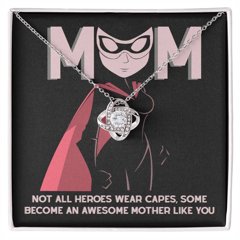 My Superhero MOM, Not all heroes wear capes some become an awesome mother like you