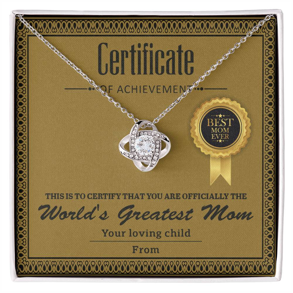Certificate of Achievement - You are officially the World's Greatest Mom