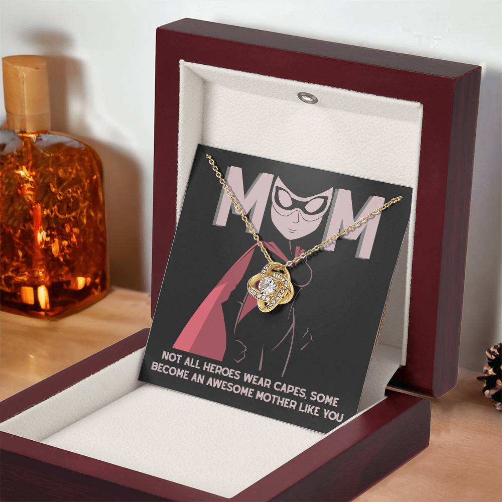 My Superhero MOM, Not all heroes wear capes some become an awesome mother like you
