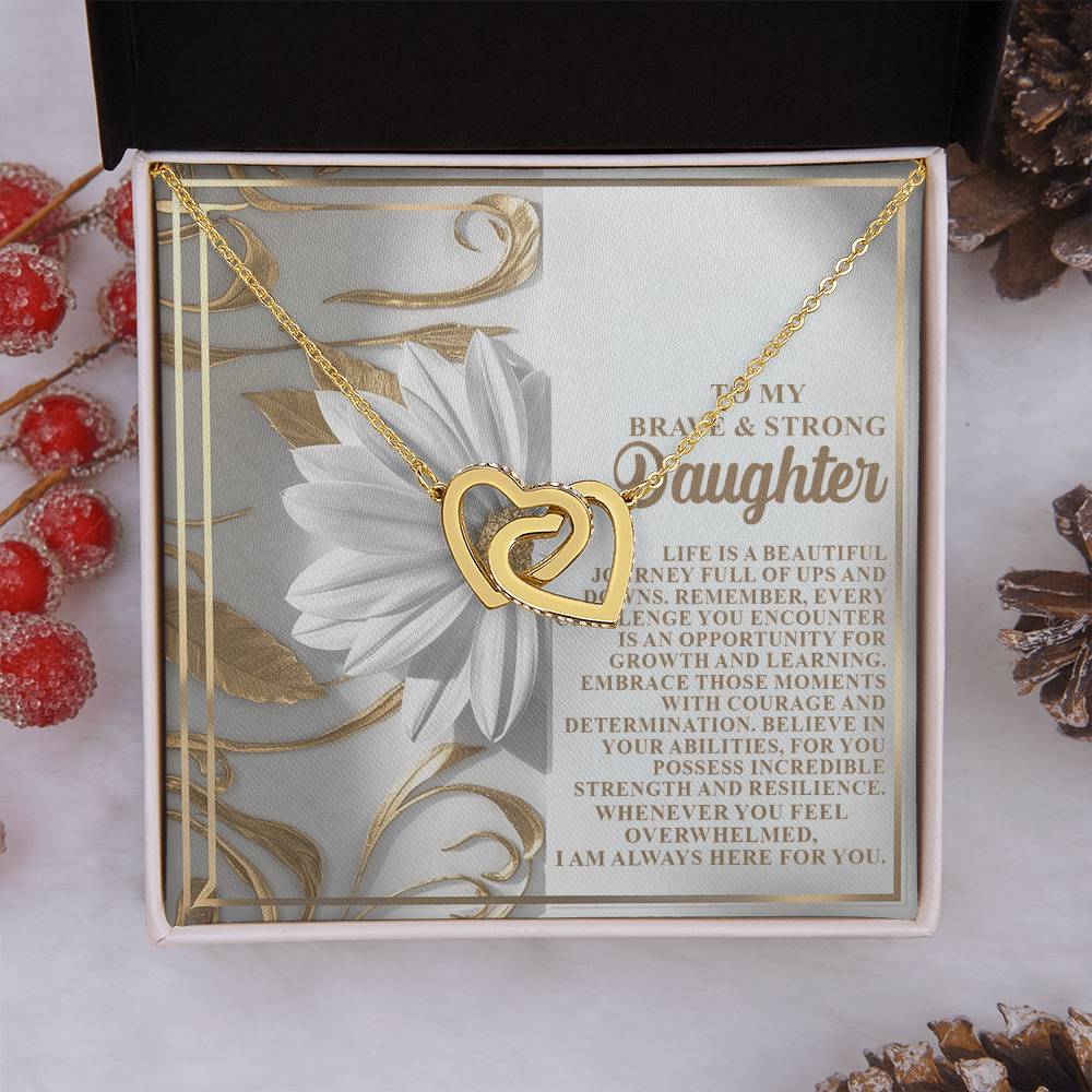 To My Brave and Strong Daughter - Here For You
