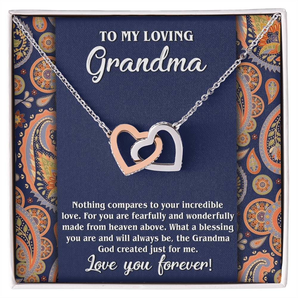 To My Loving Grandma, incredible love, fearful and wonderfully made from heaven above, the Grandma God created just for me,