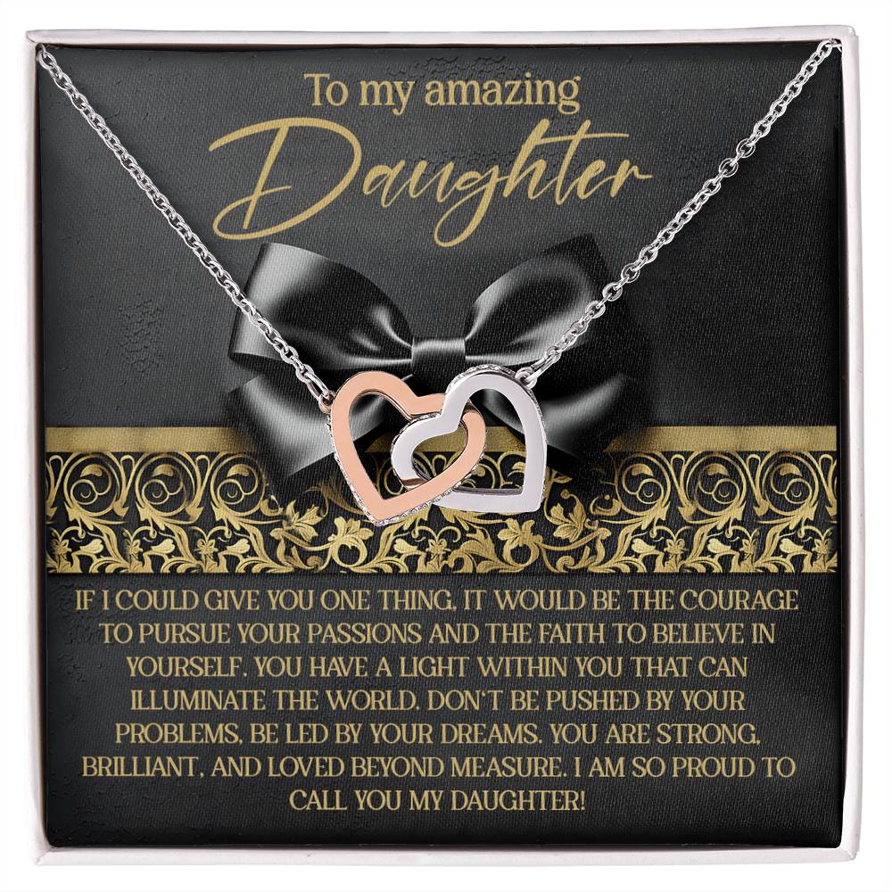 To My Amazing Daughter - Pursue Passions