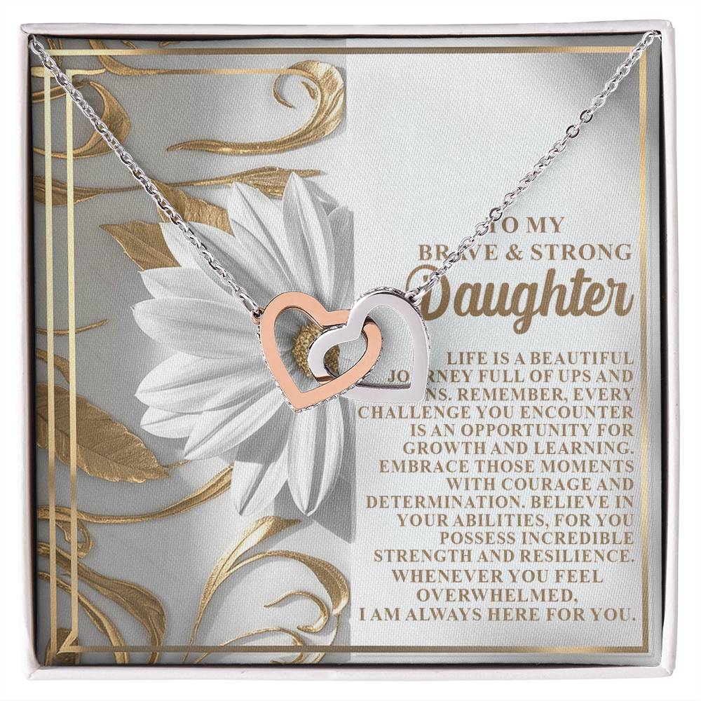 To My Brave and Strong Daughter - Here For You