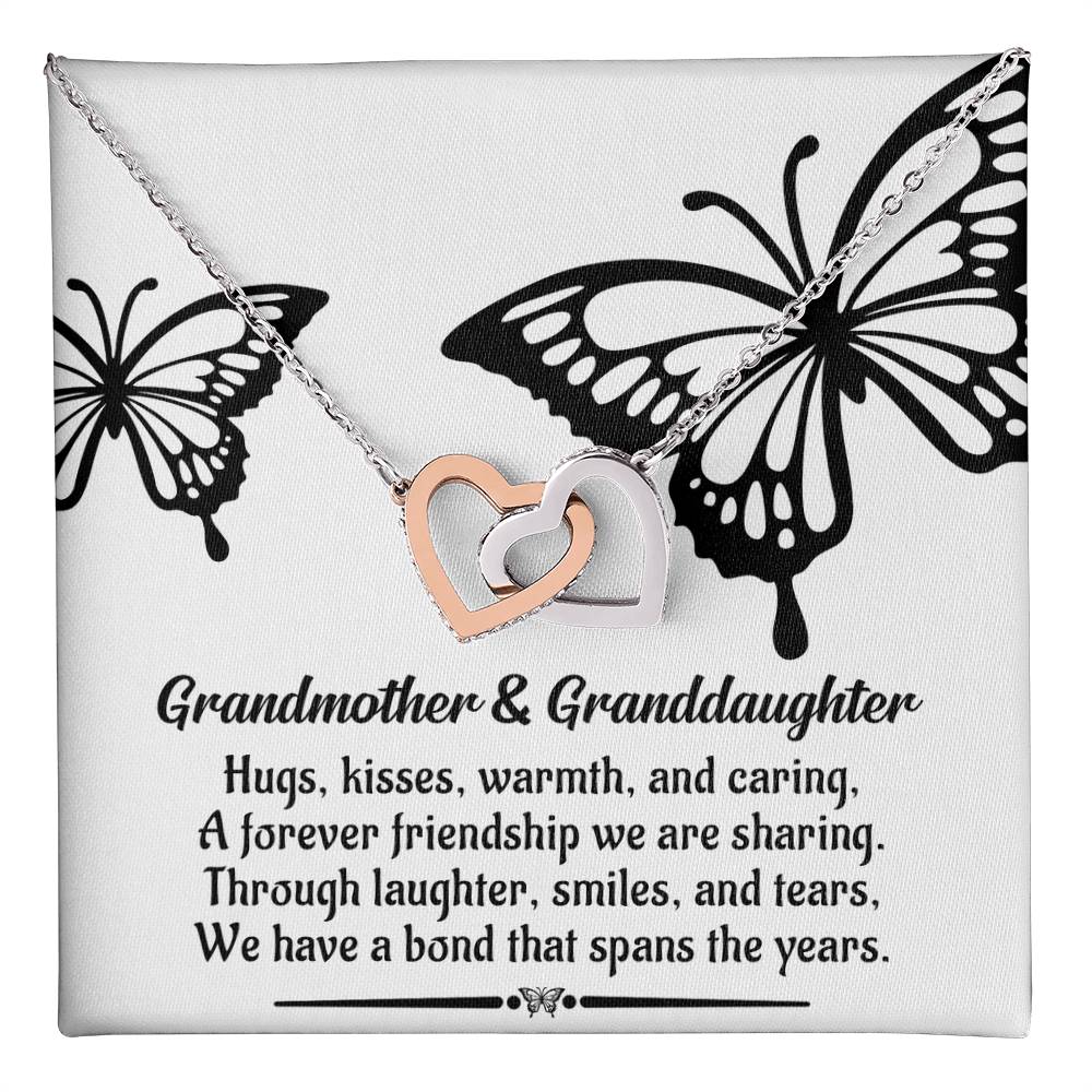 To my Grandma from Grandaughter, hugs kisses warmth and caring, a forever friendship we are sharing, laughter smiles and tears, a bond that spans the years