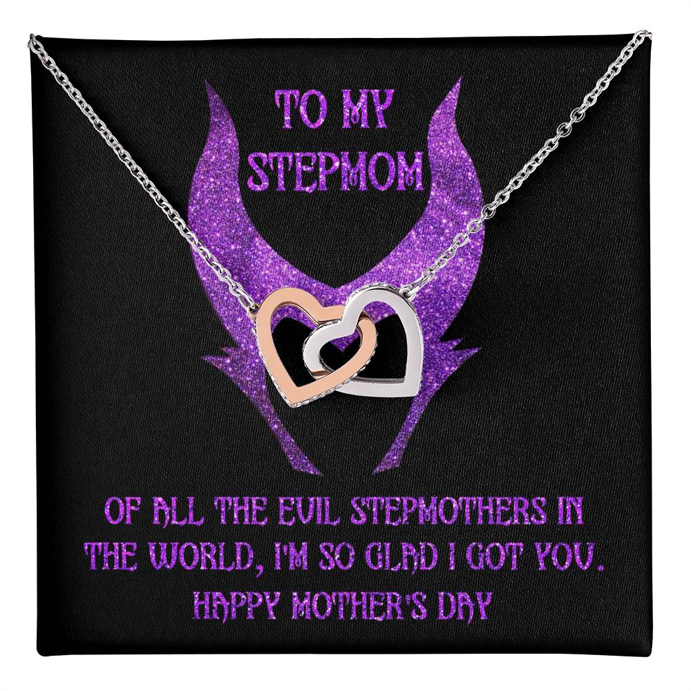 To My StepMom, of all the evil stepmothers in the world I'm so glad that I got you