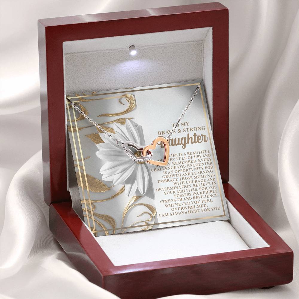 To My Brave and Strong Daughter - Here For You