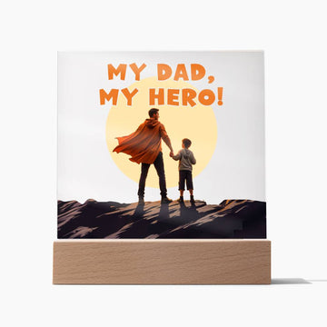 Printed Acrylic Square-My Dad My Hero Acrylic Sq