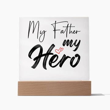 Printed Acrylic Square-My Father my hero Acrylic Sq