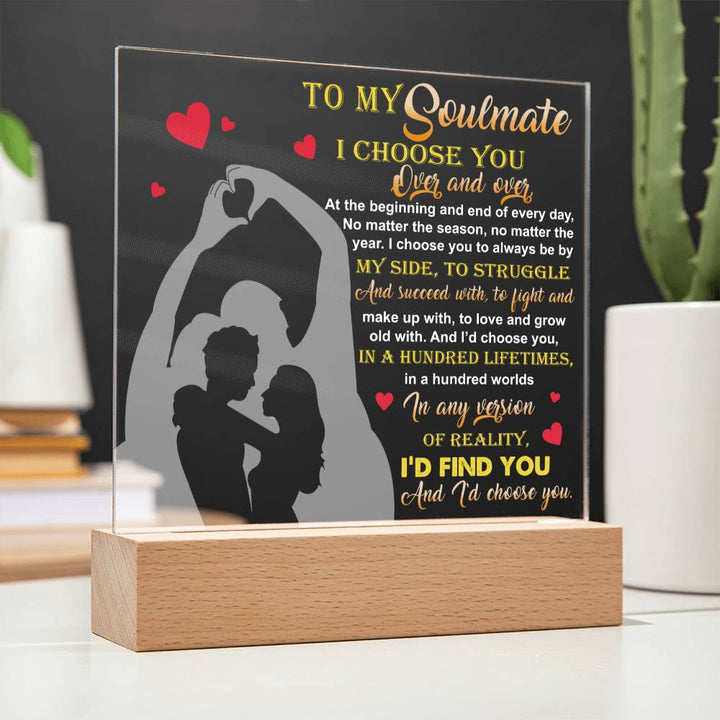 To My Soulmate I Choose You By My Side Acrylic Decor Women Men Anniversary Valentine To Wife From Husband Birthday Gift Ideas Wedding New Baby