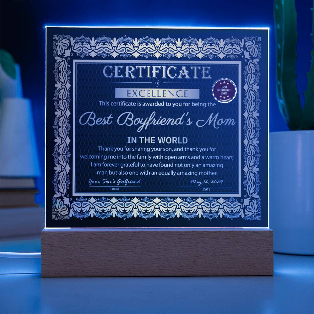 Certificate of Excellence - Best Boyfriend's Mom in the world, I'm forever grateful to have found not only an amazing man but also one with an equally amazing mother