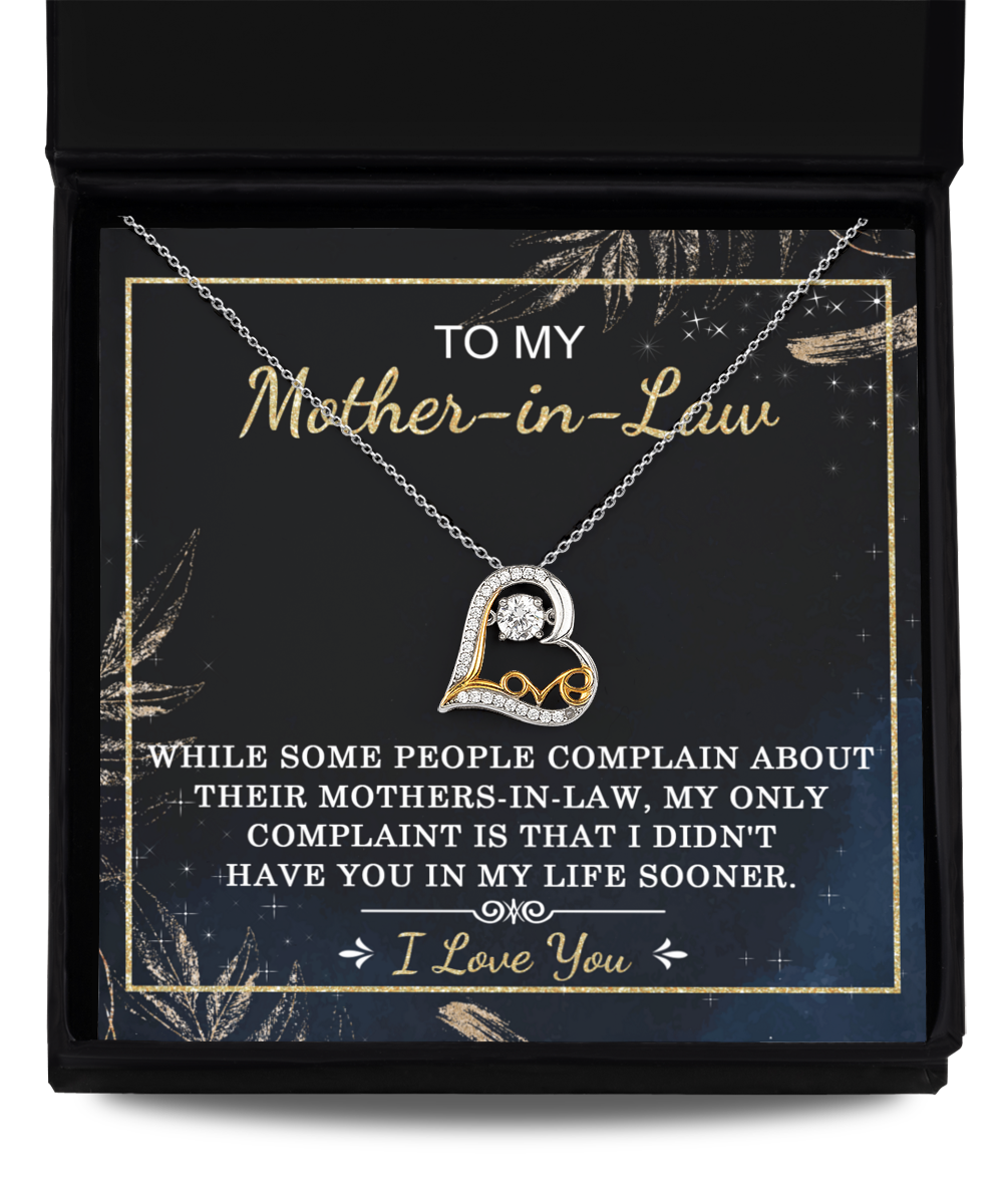 TO MY Mother-in-Law, people complain about their mother-in-law, my only complaint is that I didn't have you in my life sooner