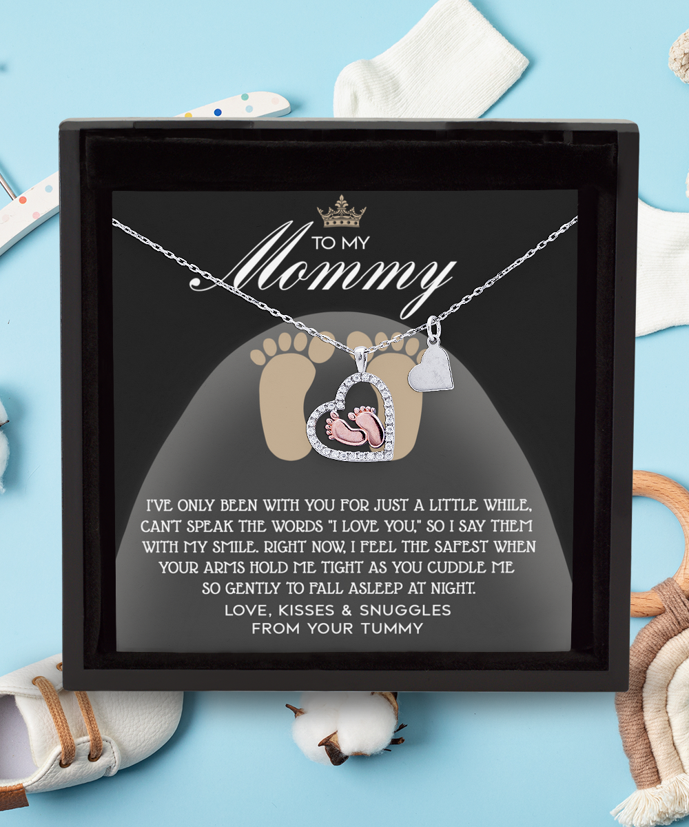 To my mommy to be, love kisses and snuggles, from your tummy