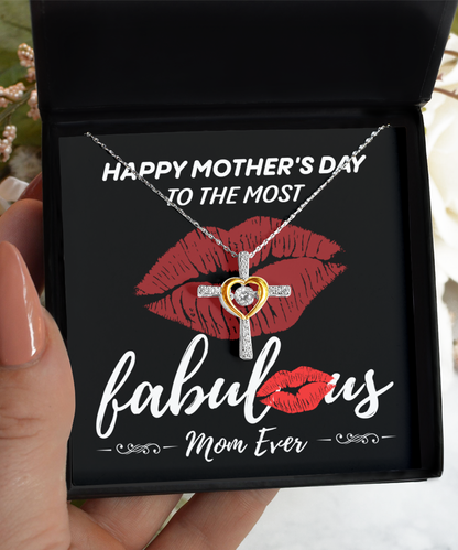To the most Fabulous Mom Ever -  Happy Mother's Day