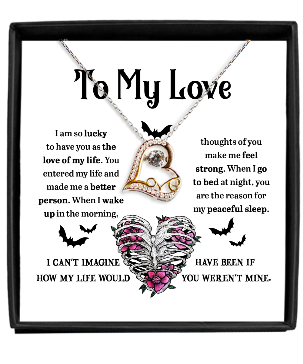 Halloween Necklace To My Love You Made me a Better Person, love of my life, feel strong, wake up, go to bed, peaceful sleep, gift ideas, my soulmate, my wife, my women