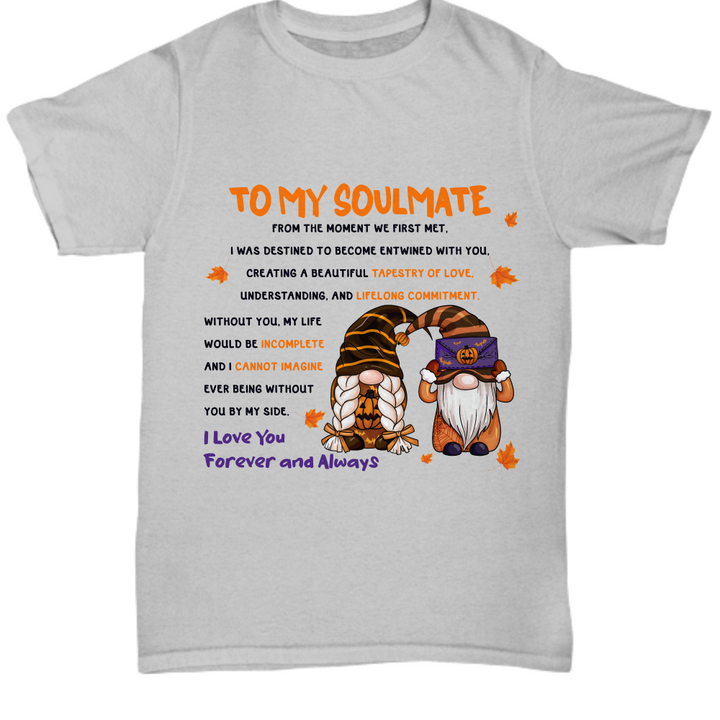 Halloween TShirt -  To My Soulmate:  Moment We First Met