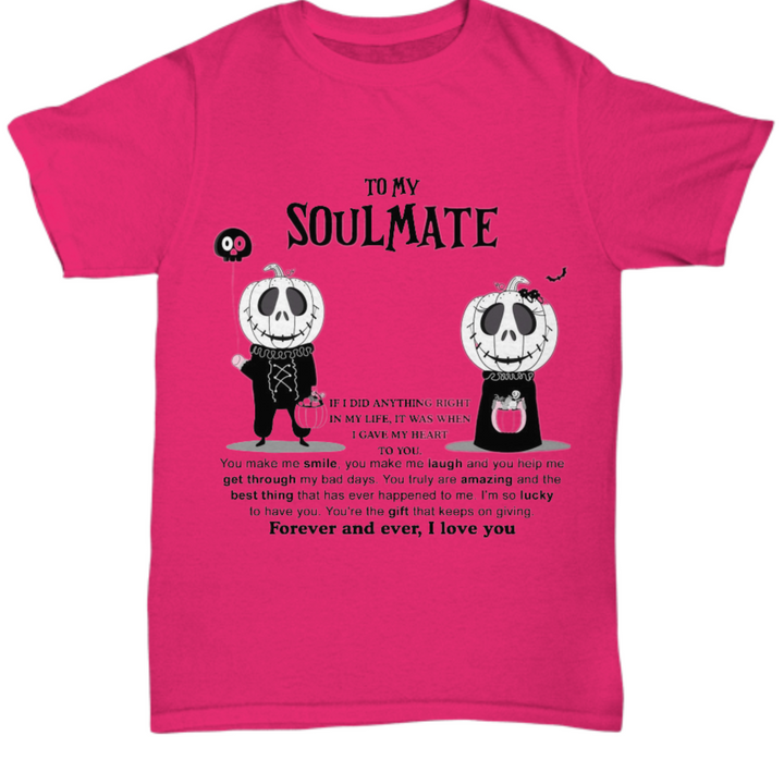 Halloween TShirt - To My Soulmate: Best Thing