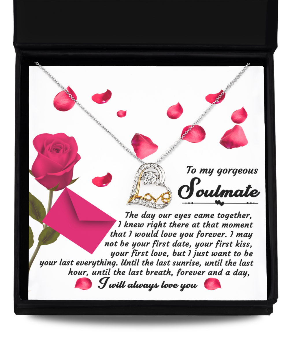 To My Gorgeous Soulmate I Want to Be Your Last everthing, Soulmate Gifts for Women Men, Anniversary Valentine Gift for Soulmate, Soulmate Necklace For Wife From Husband, Soulmate Gifts, Birthday Gifts For Wife, Birthday Gifts For Soulmate
