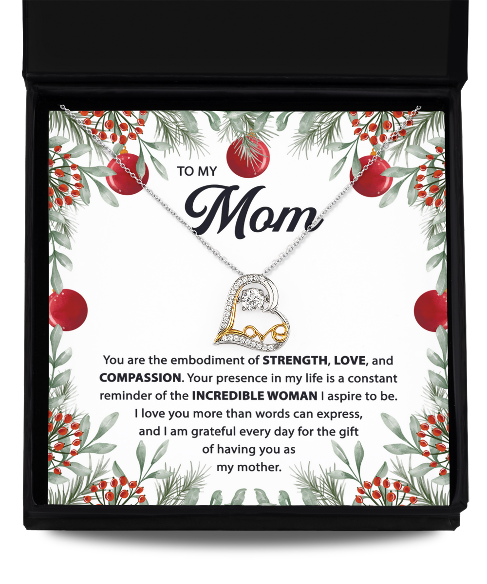 To My Mom Incredible woman, strength love and compassion, gift ideas, thanksgiving, xmas, Christmas, valentine