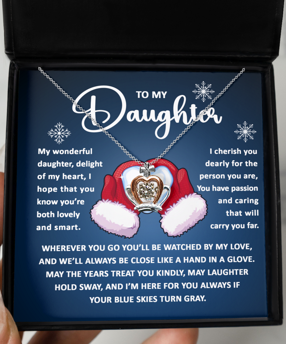 To My Daughter We'll Be Close Like A Hand In a Glove, necklace, gift ideas, xmas, birthday, graduation, thanksgiving, new year, christmas