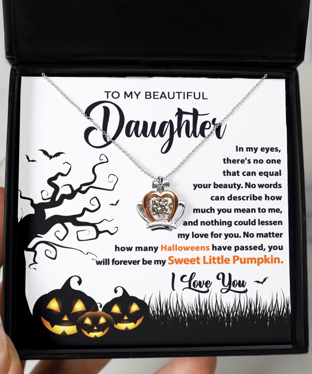Halloween - To My Beautiful Daugther Forever My Sweet Little PumpKin