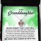 To My Grandaughter My Heart Will Always Be With You, Gift Ideas, necklace, xmas, birthday, graduation, thanksgiving, new year, christmas