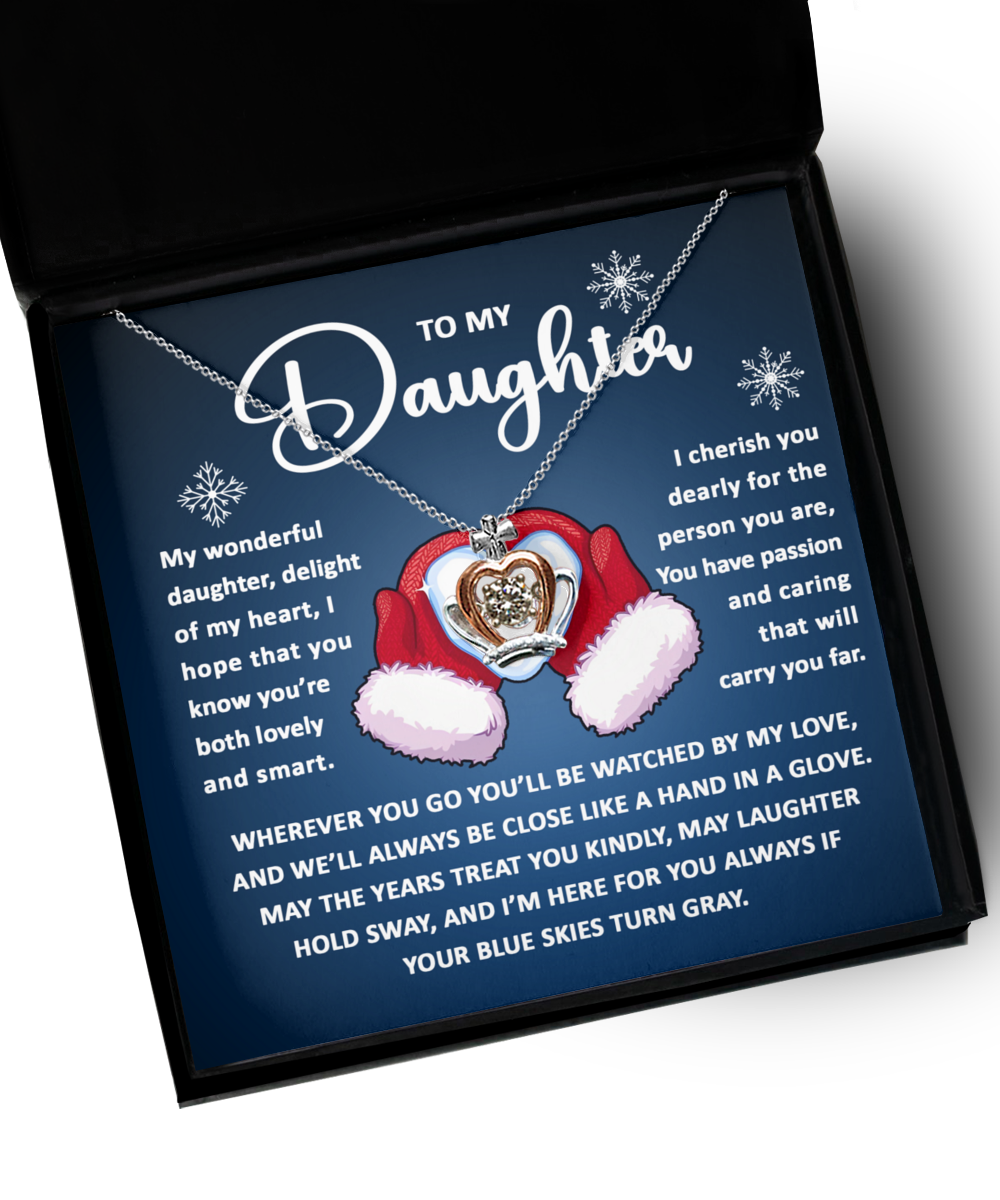 To My Daughter We'll Be Close Like A Hand In a Glove, necklace, gift ideas, xmas, birthday, graduation, thanksgiving, new year, christmas