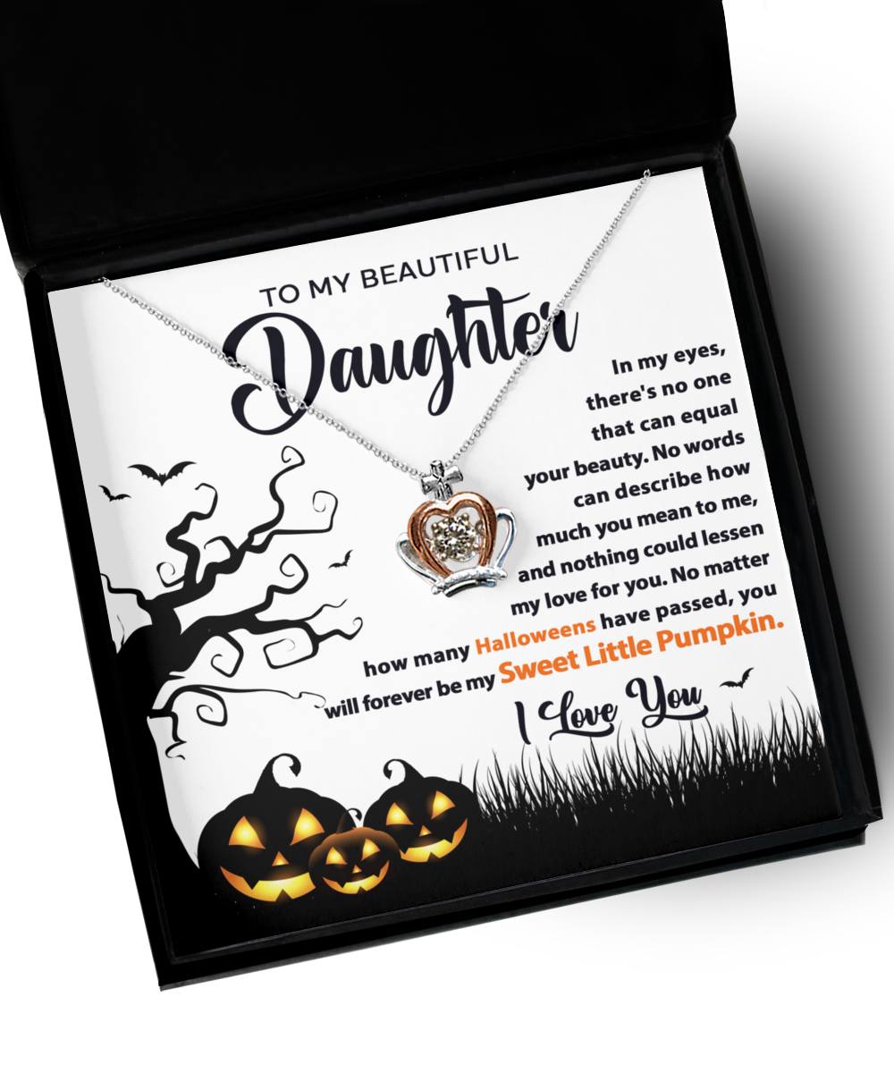 Halloween - To My Beautiful Daugther Forever My Sweet Little PumpKin