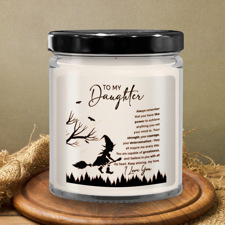 Halloween Candle - To My Beautiful Daughter: I Believe In You
