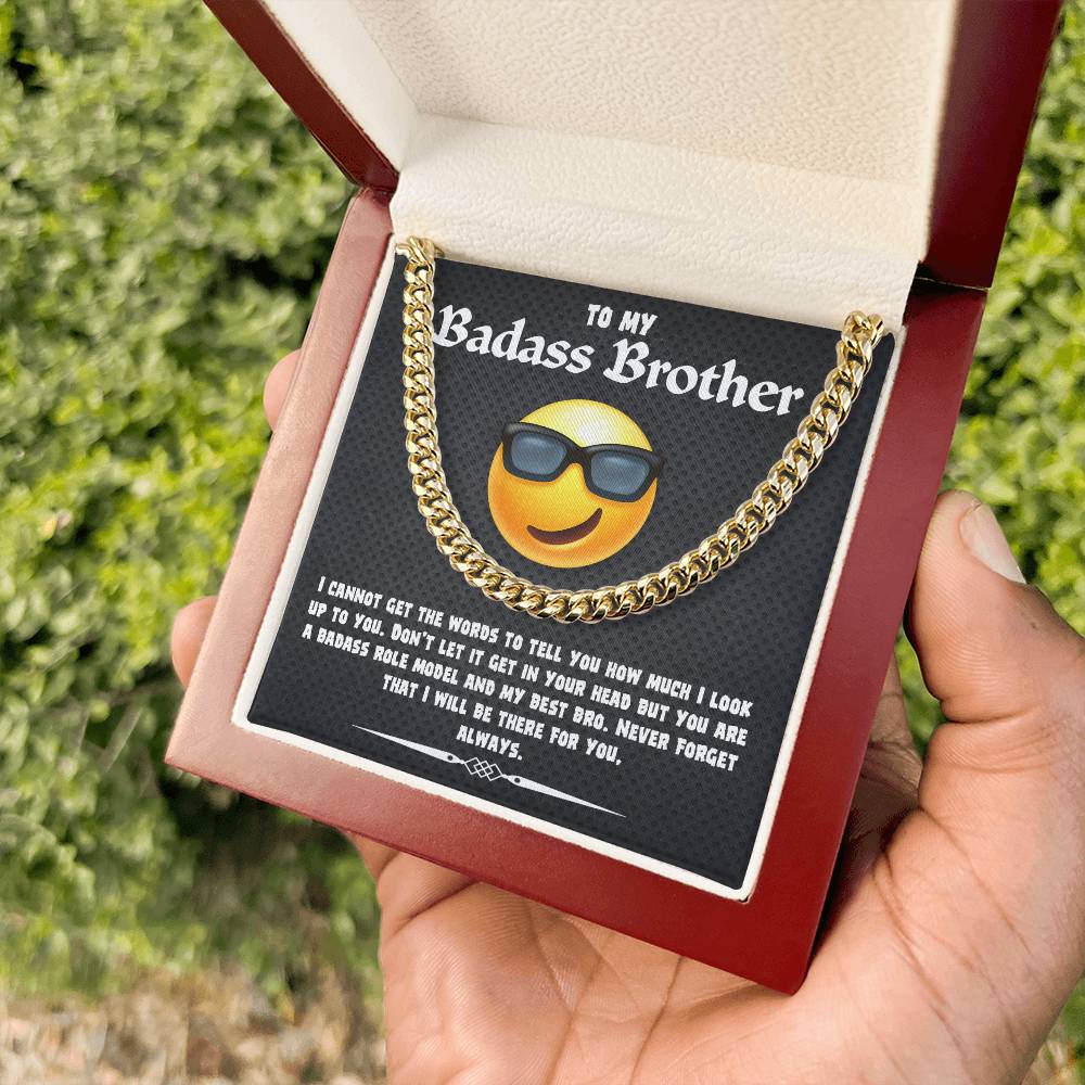 To My Badass Brother, you are a badass role model and my best bro
