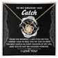To My Smokin Hot Catch Soulmate - Got Me Hooked