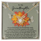 Granddaughter - Gift Of You