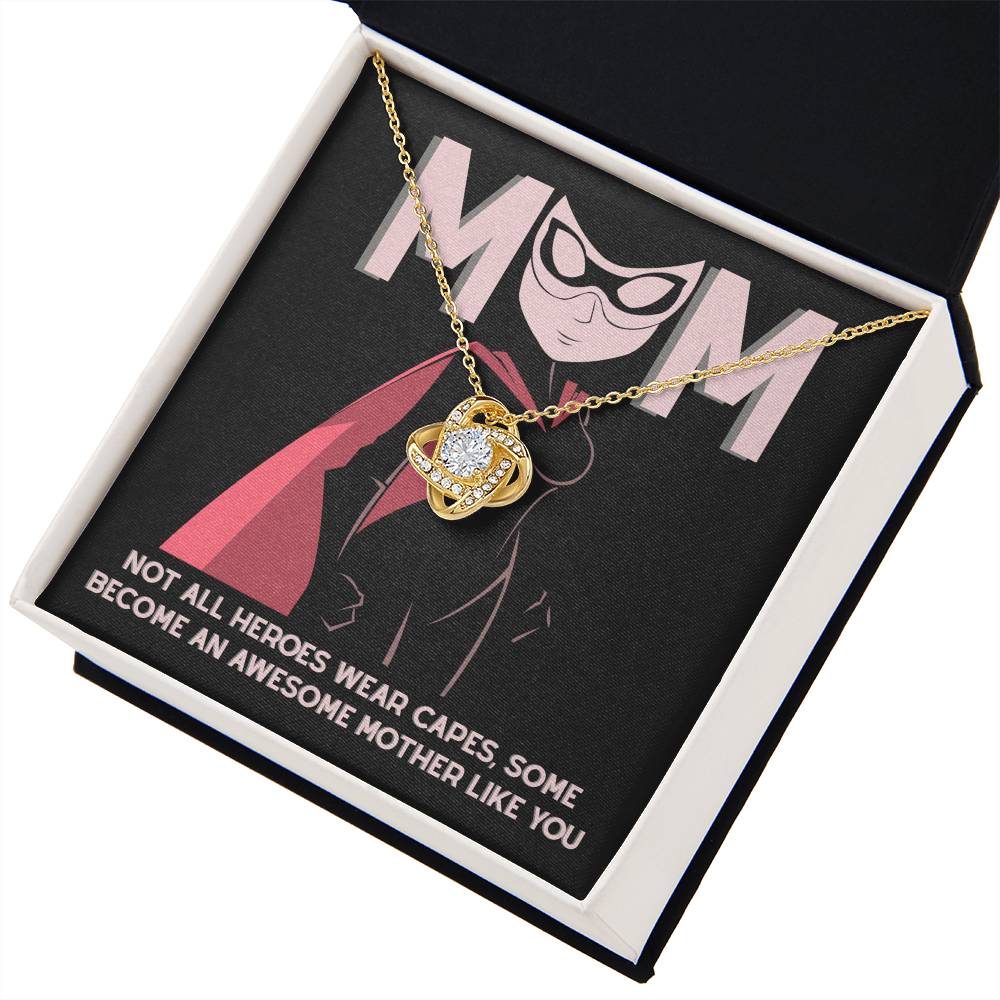 My Superhero MOM, Not all heroes wear capes some become an awesome mother like you