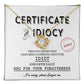 Sorry - Certificate Of Idiocy