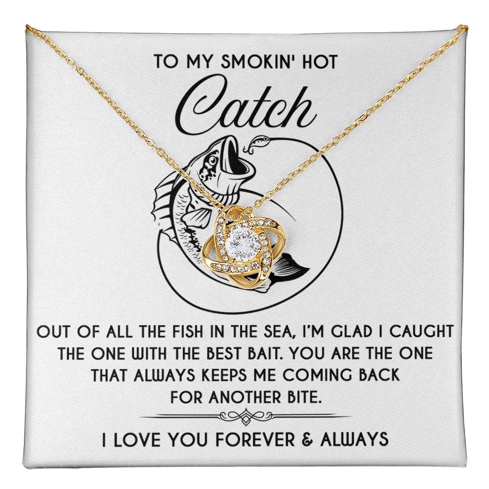 To My Smokin Hot Catch Soulmate - Another Bite