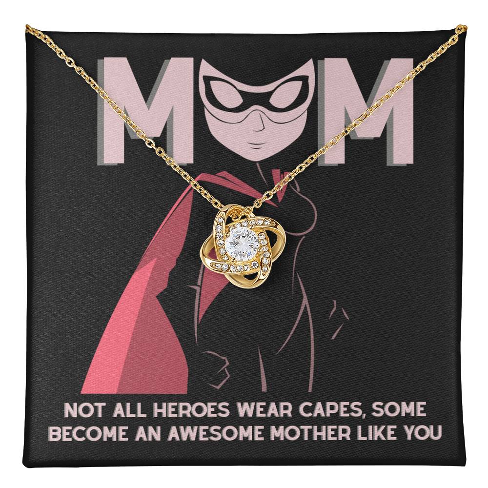 My Superhero MOM, Not all heroes wear capes some become an awesome mother like you