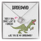 Bridesmaid-Will You Be
