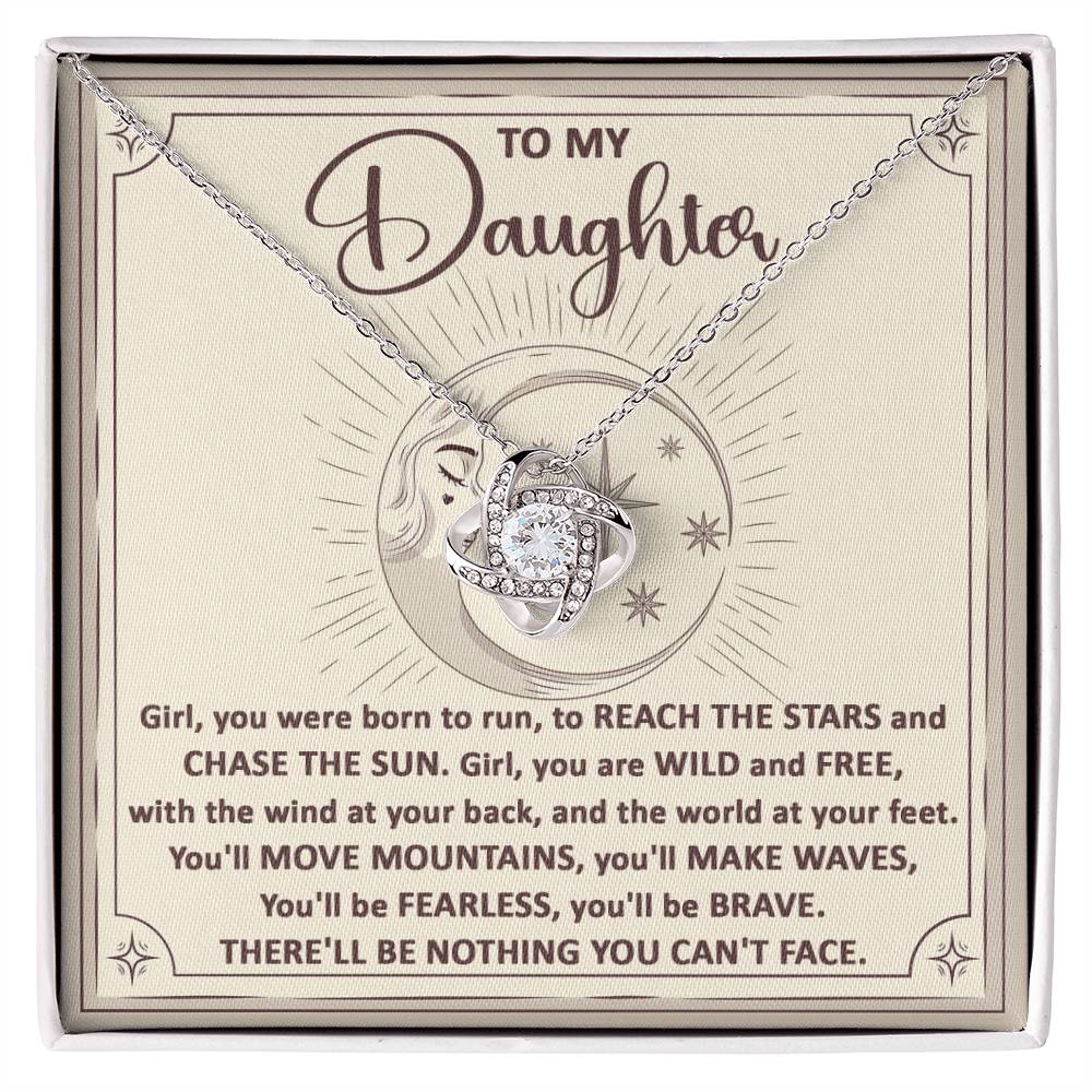 To my daughter born to run, reach the stars and chase the sun, gift ideas, move mountains, make waves, fearless, brave, birthday, xmas, graduation, new year, thanksgiving, xmas, christmas