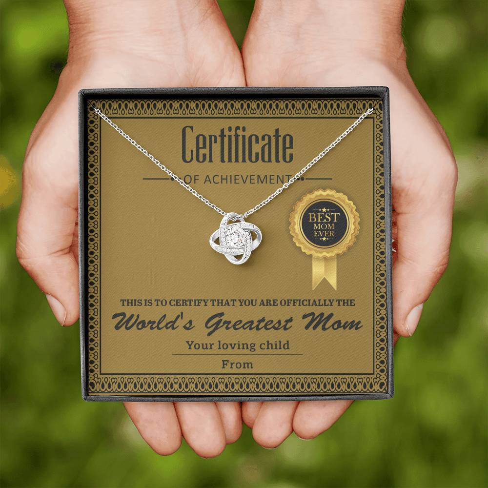 Certificate of Achievement - You are officially the World's Greatest Mom