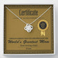 Certificate of Achievement - You are officially the World's Greatest Mom