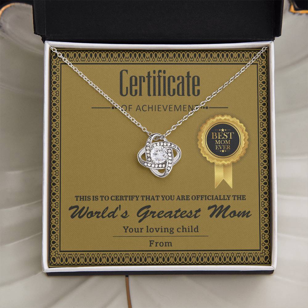 Certificate of Achievement - You are officially the World's Greatest Mom