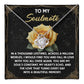 To My Soulmate - Beautiful Memory