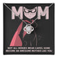 My Superhero MOM, Not all heroes wear capes some become an awesome mother like you