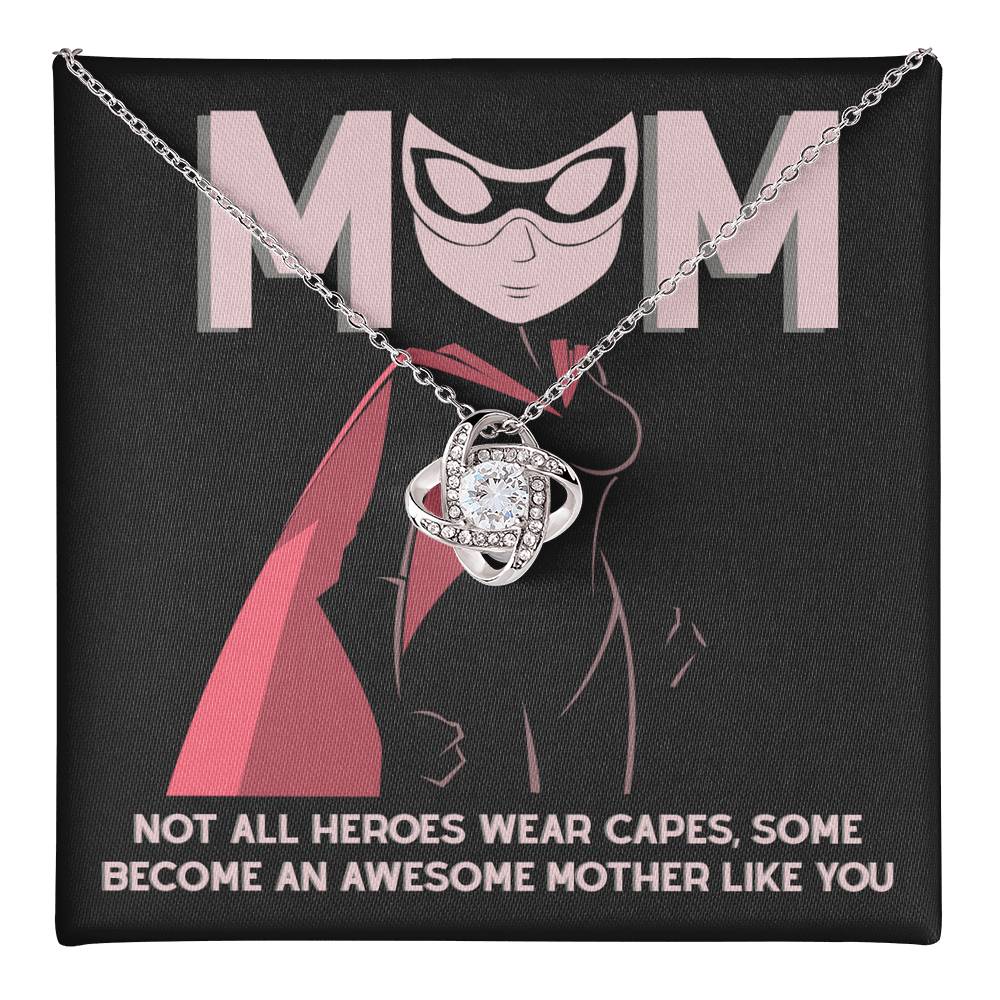 My Superhero MOM, Not all heroes wear capes some become an awesome mother like you