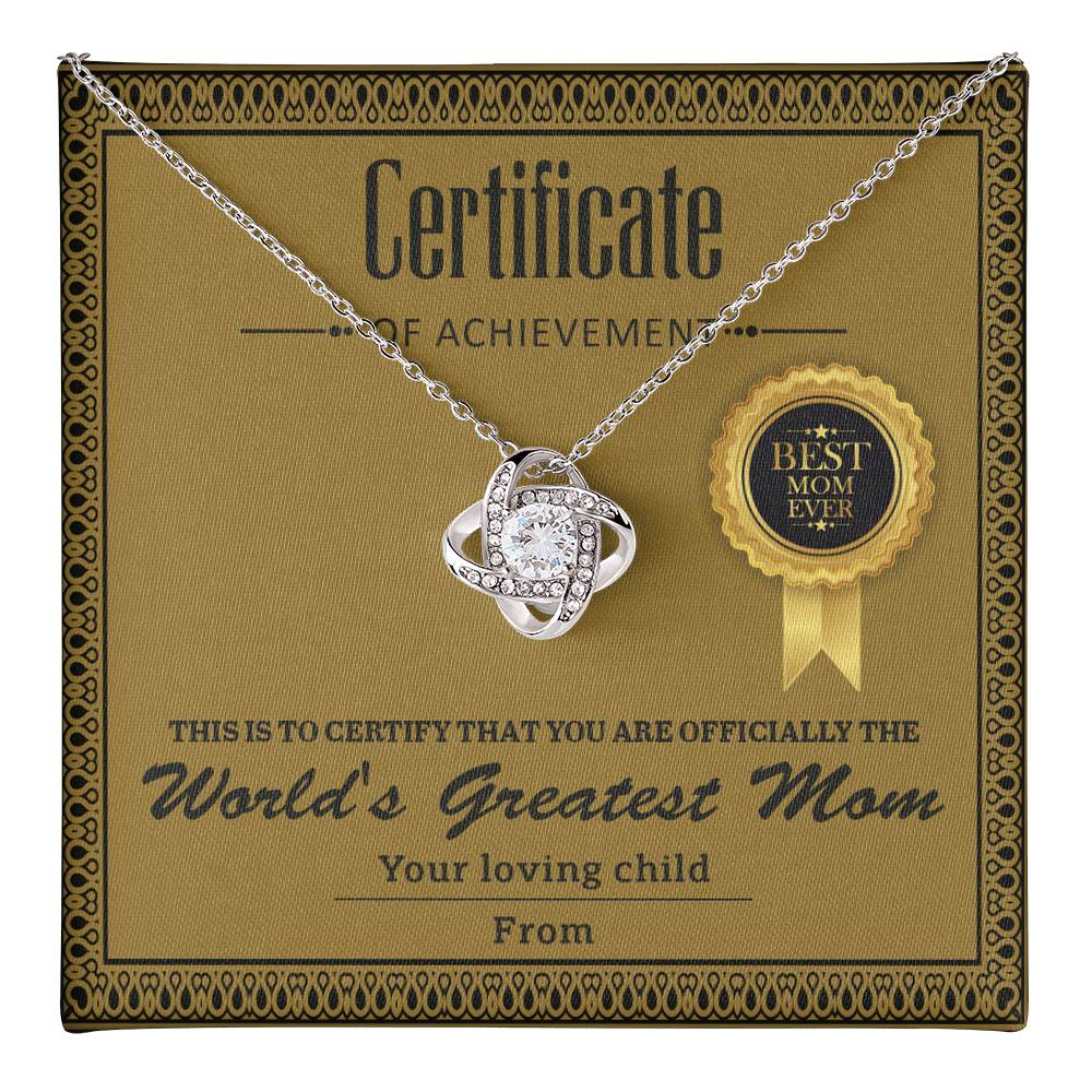 Certificate of Achievement - You are officially the World's Greatest Mom