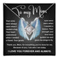 To My Mom, because of you I am who I am today, your arms always open when I nedded a hug, your heart understaood I when I needed a friend, your strenngth and love have guided me and given me the wings to fly.