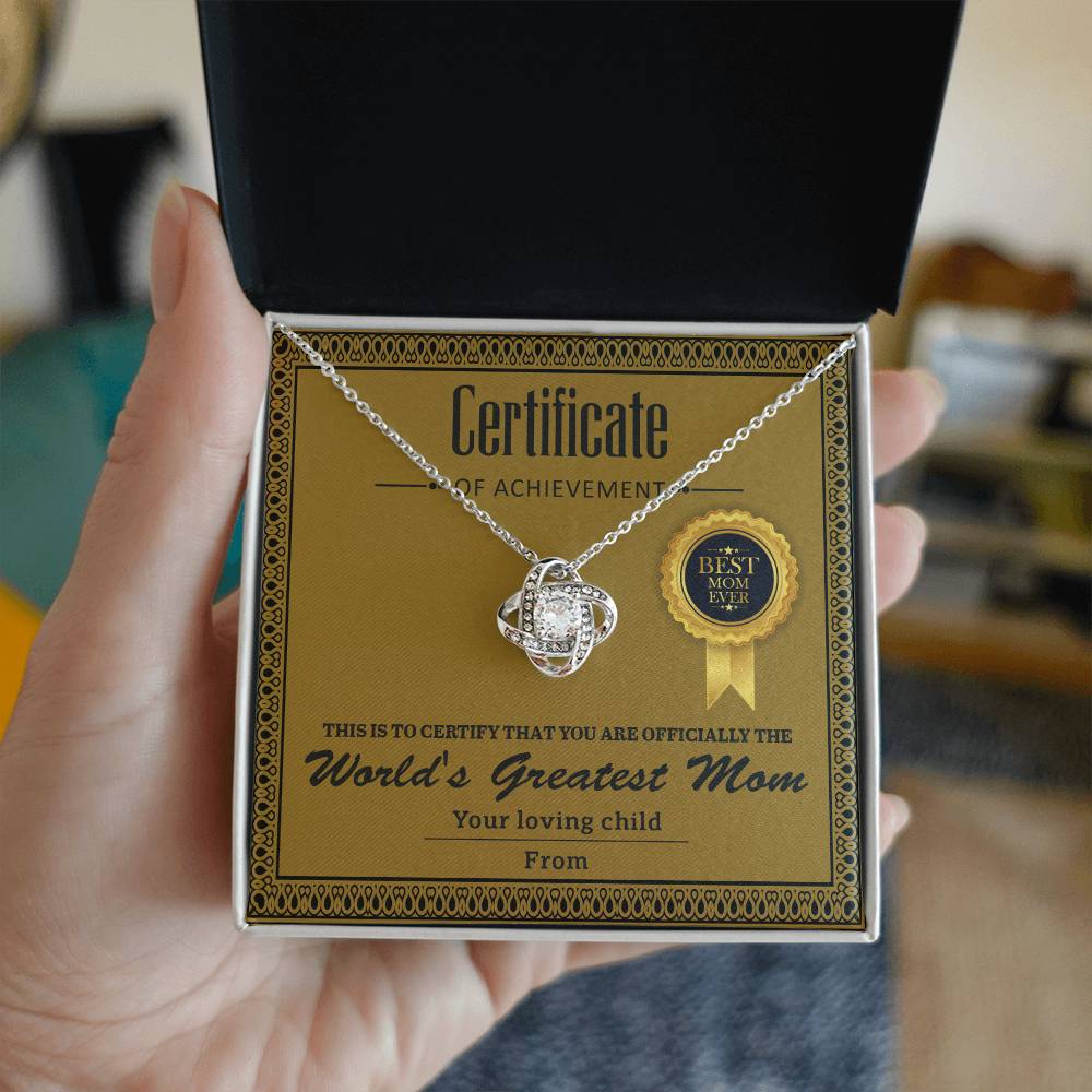 Certificate of Achievement - You are officially the World's Greatest Mom