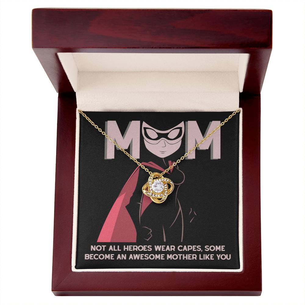 My Superhero MOM, Not all heroes wear capes some become an awesome mother like you